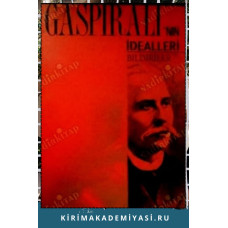 C. Bayram, İ. Türkoğlu, F. Bal. Yüz Yılda Gaspıralı'nın İdealleri, Bildiriler.  2001.