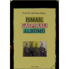 İhsan Kolcu. İsmail Gaspıralı Albümü. 2014