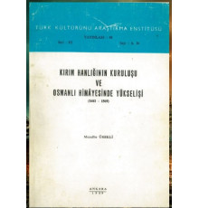 Muzaffer Ürekli. Kırım Hanlığının Kuruluşu ve Osmanlı Himayesinde Yükselişi (1441–1569). 1989