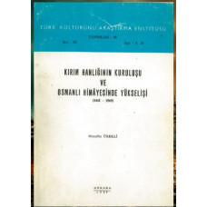 Muzaffer Ürekli. Kırım Hanlığının Kuruluşu ve Osmanlı Himayesinde Yükselişi (1441–1569). 1989