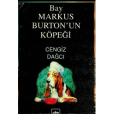 Cengiz Dağcı. Bay Markus Burton'un köpeği. 1998