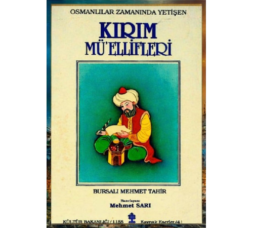 Bursalı Mehmet Tahir. Osmanlılar zamanında yetişen Kırım müellifleri. 1990