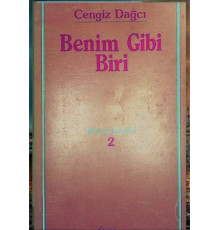 Cengiz Dağcı. Benim Gibi Biri. Roman. 1988