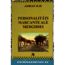 Adrian İlie. Personalitati marcante ale medgidiei. 2017