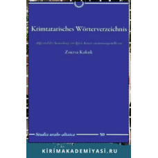 Zsuzsa Kakuk. Krimtatarisches Wörterverzeichnis. Aufgrund der Sammlung von Ignác Kunos zusammengestellt von. 2012