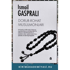 İsmoil Gasprali. Dorur-rohat musulmonlari. Roman. 2022