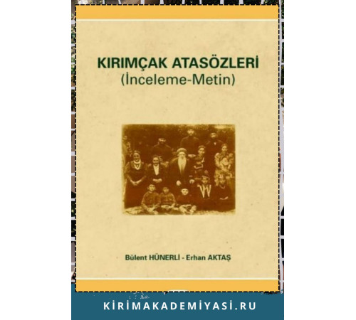 Bülent Hünerli. Erhan Aktaş. Kırımçak Atasözleri. 2021