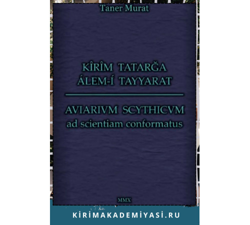 Taner Murat. Kırım Tatarğa Alem-i Tayyarat. 2010