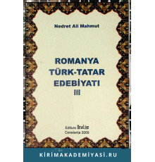 Nedret Ali Mahmut. Romanya Türk-Tatar Edebiyatı: Cılt-3. 2009