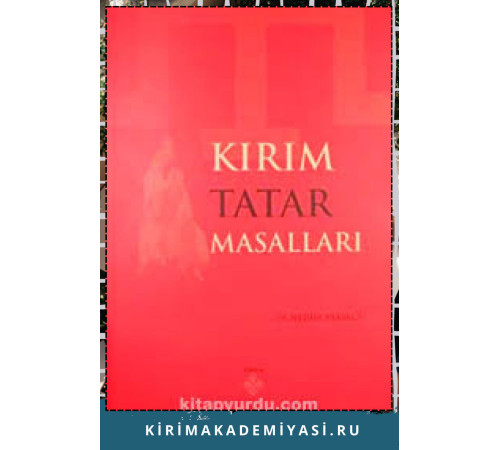 Nedim Bakırcı. Kırım Tatar Masalları. 2010